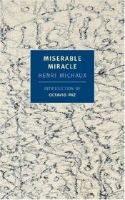 book cover of Miserable miracle : mescaline by Henri Michaux