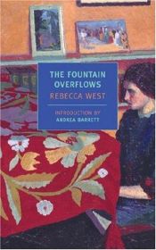 book cover of The Fountain Overflows (New York Review Books Classics) One of my favourite books. About a difficult but at the same tim by Rebecca West