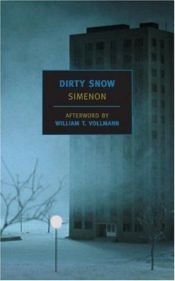 book cover of Dirty snow by Georges Simenon