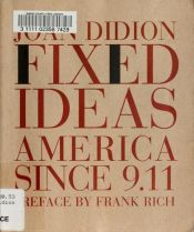 book cover of Fixed ideas by Joan Didion