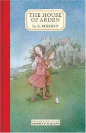 book cover of The House of Arden by E. Nesbit