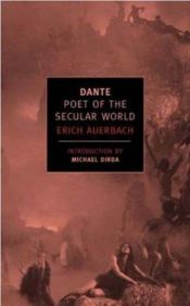 book cover of Dante: Poet of the Secular World (New York Review Books) by Erich Auerbach