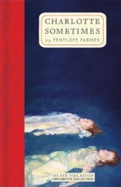 book cover of Charlotte Sometimes by Penelope Farmer