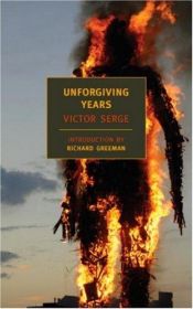 book cover of Unforgiving Years by Victor Serge