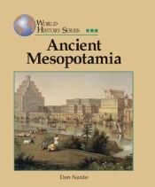 book cover of World History Series - Ancient Mesopotamia (World History Series) by Don Nardo