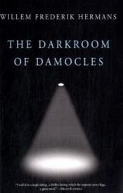 book cover of De donkere kamer van Damokles by Віллем Фредерік Германс