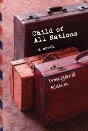book cover of Child of all nations by Irmgard Keun