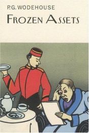 book cover of Frozen Assets by Пелем Ґренвіль Вудгауз