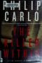 The Killer Within: In the Company of Monsters. Philip Carlo