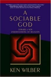 book cover of A sociable god by Ken Wilber