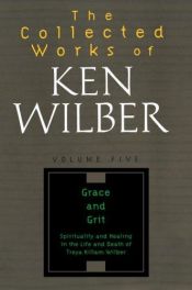 book cover of The Collected Works of Ken Wilber, Volume 5 by Ken Wilber