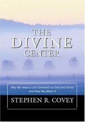 book cover of The Divine Center by Стивен Кови