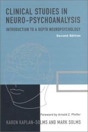 book cover of Clinical Studies in Neuro-Psychoanalysis: Introduction to a Depth Neuropsychology by Karen Kaplan-Solms