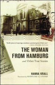 book cover of The woman from Hamburg and other true stories by Hanna Krall