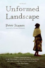 book cover of Unformed landscape by Peter Stamm