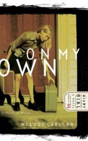 book cover of On my own, by Caitlin O'Conner by Melody Carlson
