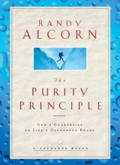 book cover of The Purity Principle (Lifechange Books) by Randy Alcorn