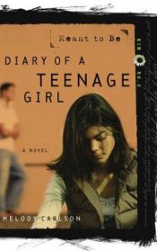 book cover of Meant to Be (Diary of a Teenage Girl: Kim, Book 2) by Melody Carlson