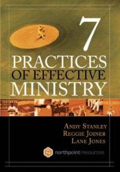 book cover of Seven Practices of Effective Ministry by Andy Stanley