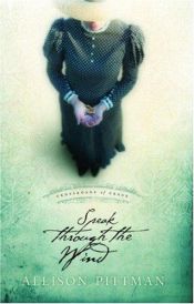 book cover of Speak through the wind by Allison Pittman