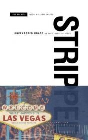 book cover of Stripped : uncensored grace on the streets of Vegas by Jud Wilhite