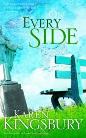 book cover of On Every Side (copy1) by Karen Kingsbury