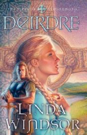 book cover of Deirdre (Fires of Gleannmara #3) by Linda Windsor