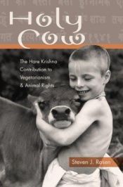 book cover of Holy Cow: The Hare Krishna Contribution to Vegetarianism and Animal Rights by Steven J. Rosen