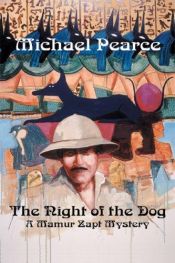 book cover of The Mamur Zapt and the Night of the Dog by Michael Pearce