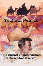 book cover of The Camel of Destruction by Michael Pearce