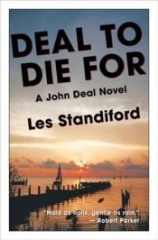 book cover of Deal to Die for by Les Standiford