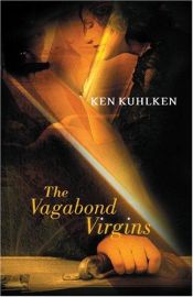 book cover of Vagabond Virgins: A Hickey Family Mystery by Ken Kuhlken