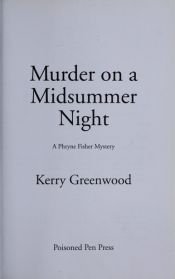 book cover of Murder on a Midsummer Night (Phryne Fisher Book 17) by Kerry Greenwood