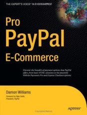 book cover of Pro PayPal E-Commerce (Expert's Voice) by Damon Williams