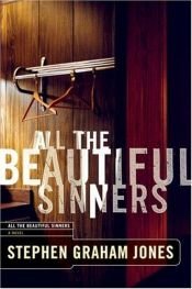 book cover of All the Beautiful Sinners by Stephen Graham Jones