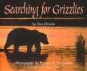 book cover of Searching for grizzlies by Ron Hirschi