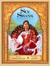 book cover of The Six Swans : a fairy tale by Jacob Grimm
