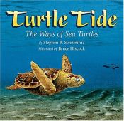 book cover of Turtle tide : the ways of sea turtles by Stephen R. Swinburne