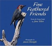 book cover of Fine Feathered Friends: Poems for Young People by Jane Yolen