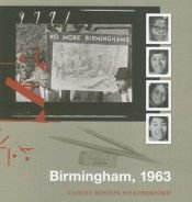 book cover of Birmingham, 1963 by Carole Boston Weatherford