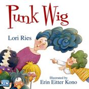 book cover of Punk Wig by Lori Ries