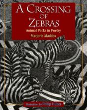 book cover of A Crossing of Zebras: Animal Packs in Poetry by Marjorie Maddox