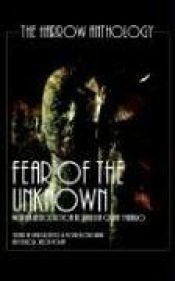 book cover of Fear Of The Unknown (The Harlow Anthology) by Poppy Z. Brite