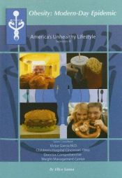 book cover of America's Unhealthy Lifestyle: Supersize It! (Obesity Modern Day Epidemic) (Obesity Modern Day Epidemic) by Ellyn Sanna
