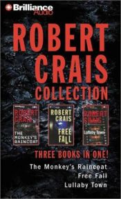 book cover of Robert Crais Collection: Monkey's Raincoat, Free Fall, Lullaby Town (Elvis Cole by Robert Crais