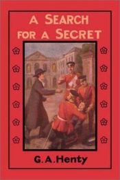 book cover of A Search for a Secret by G. A. Henty