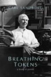 book cover of Breathing Tokens by Carl Sandburg