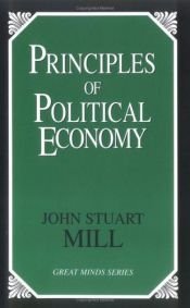 book cover of Princípios de Economia Política: com algumas de suas aplicações à filosofia social - Vol. I by John Stuart Mill