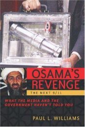 book cover of Osama's revenge : the next 9-11 : what the media and the government haven't told you by Paul L. Williams