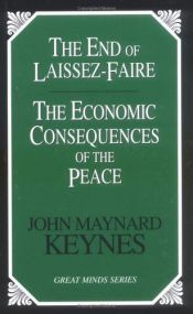 book cover of The end of laissez-faire by John Maynard Keynes